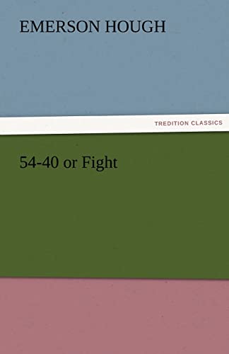 54-40 or Fight (9783842475519) by Hough, Emerson