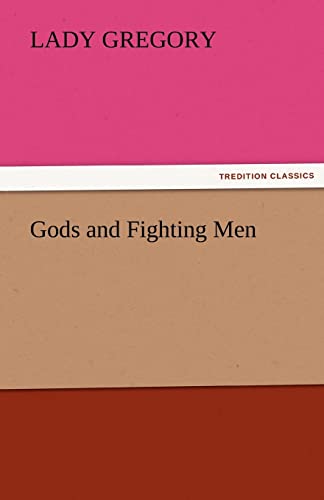 Gods and Fighting Men (9783842475854) by Gregory, Lady