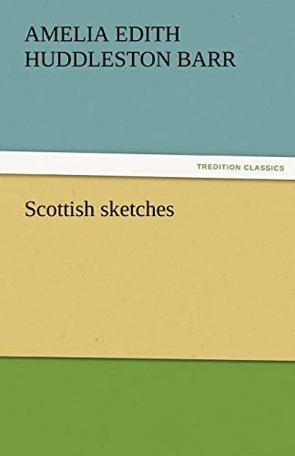 Beispielbild fr Scottish Sketches zum Verkauf von Lucky's Textbooks