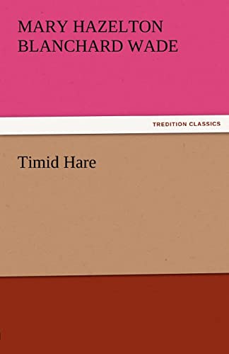 Stock image for Timid Hare for sale by Lucky's Textbooks