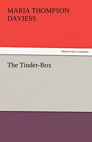 The Tinder-Box (TREDITION CLASSICS) - Maria Thompson Daviess