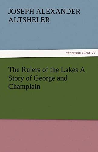 Stock image for The Rulers of the Lakes A Story of George and Champlain for sale by Lucky's Textbooks