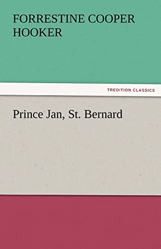 Imagen de archivo de Prince Jan; St. Bernard a la venta por Ria Christie Collections