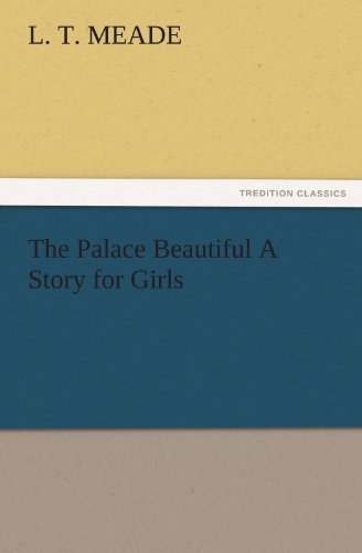 9783842477612: The Palace Beautiful A Story for Girls