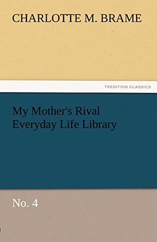 Imagen de archivo de My Mother's Rival Everyday Life Library No. 4 a la venta por Ria Christie Collections