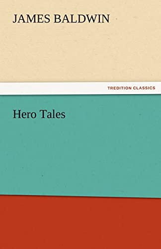 9783842478923: Hero Tales (TREDITION CLASSICS)