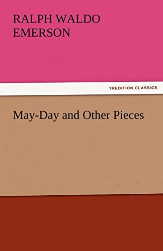Stock image for May-Day and Other Pieces for sale by Lucky's Textbooks