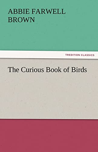 Stock image for The Curious Book of Birds for sale by Lucky's Textbooks