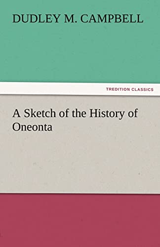 9783842480612: A Sketch of the History of Oneonta