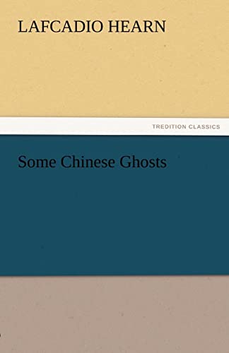 Stock image for Some Chinese Ghosts for sale by Lucky's Textbooks