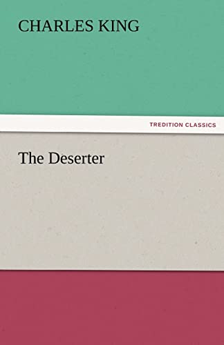 The Deserter (9783842481725) by King, Charles