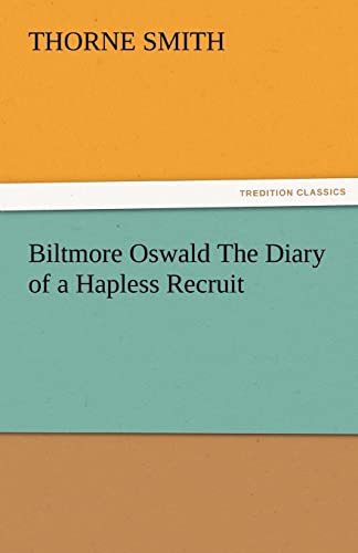 Stock image for Biltmore Oswald the Diary of a Hapless Recruit for sale by Ria Christie Collections