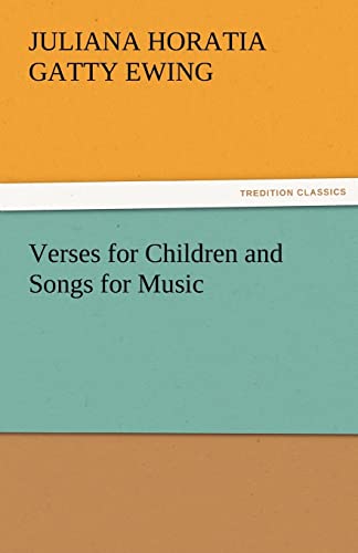 9783842482135: Verses for Children and Songs for Music (TREDITION CLASSICS)