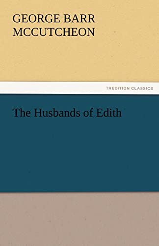The Husbands of Edith (9783842482197) by McCutcheon, Deceased George Barr