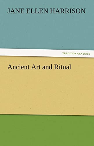 Stock image for Ancient Art and Ritual for sale by Ria Christie Collections