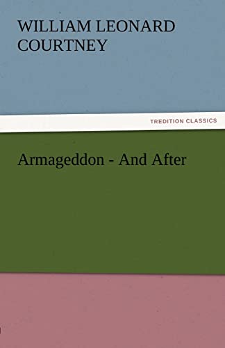 9783842483422: Armageddon—And After (TREDITION CLASSICS)