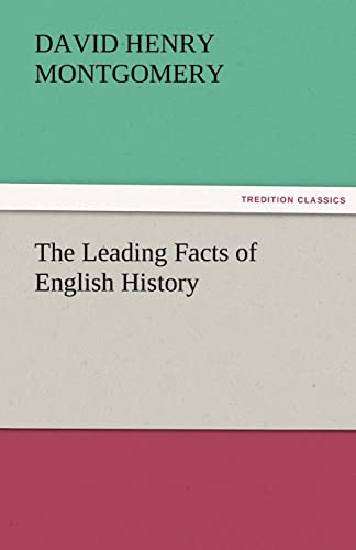 9783842484054: The Leading Facts of English History (TREDITION CLASSICS)