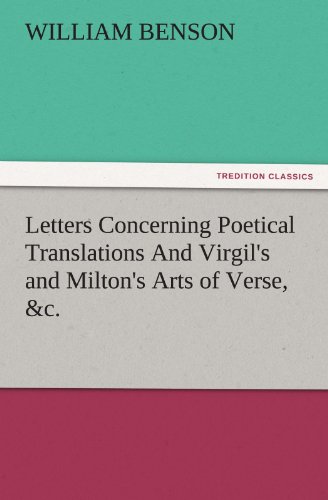 9783842484481: Letters Concerning Poetical Translations and Virgil's and Milton's Arts of Verse, &C. (TREDITION CLASSICS)
