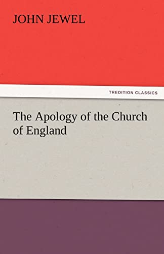 Stock image for The Apology of the Church of England for sale by Lucky's Textbooks