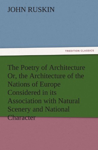 9783842485112: The Poetry of Architecture Or, the Architecture of the Nations of Europe Considered in its Association with Natural Scenery and National Character
