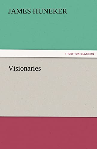 Visionaries (9783842485457) by Huneker, James