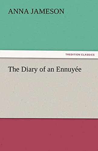 Imagen de archivo de The Diary of an Ennuyee a la venta por Lucky's Textbooks