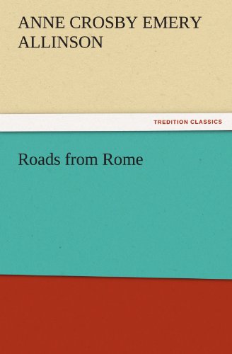 Stock image for Roads from Rome for sale by Ria Christie Collections