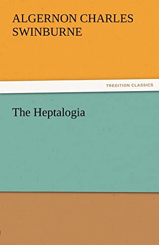 9783842486355: The Heptalogia (TREDITION CLASSICS)