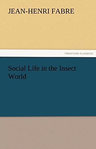 Imagen de archivo de Social Life in the Insect World a la venta por Lucky's Textbooks