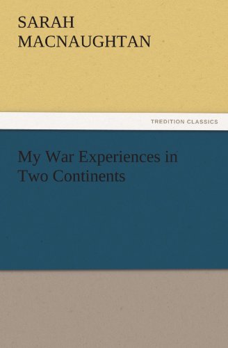 Stock image for My War Experiences in Two Continents for sale by Lucky's Textbooks