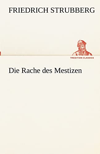 Stock image for Die Rache des Mestizen (German Edition) for sale by Lucky's Textbooks