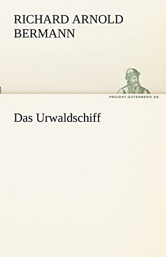 Beispielbild fr Das Urwaldschiff zum Verkauf von Blackwell's