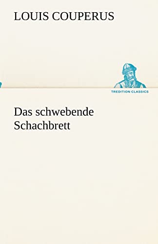 Das schwebende Schachbrett (German Edition) (9783842489035) by Couperus, Louis