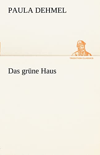 Beispielbild fr Das grne Haus (TREDITION CLASSICS) zum Verkauf von medimops