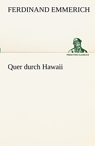 9783842489325: Quer Durch Hawaii (German Edition)