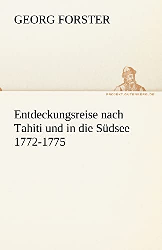 Stock image for Entdeckungsreise Nach Tahiti Und in Die Sudsee 1772 - 1775 for sale by Chequamegon Books