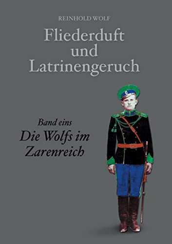 9783842490215: Fliederduft Und Latrinengeruch: Die Wolfs im Zarenreich