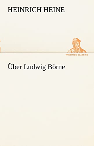 9783842490406: Uber Ludwig Borne (TREDITION CLASSICS)