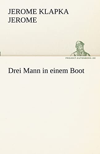 Beispielbild fr Drei Mann in einem Boot zum Verkauf von medimops