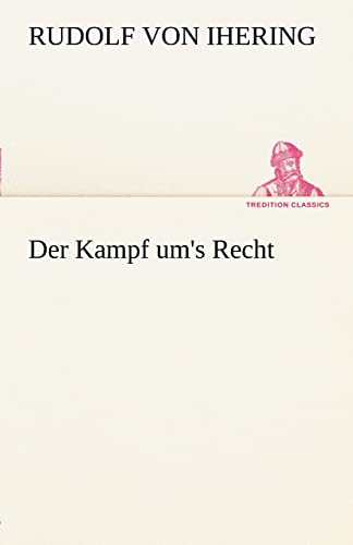 9783842491038: Der Kampf um's Recht (TREDITION CLASSICS)