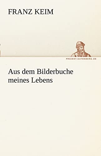 Stock image for Aus Dem Bilderbuche Meines Lebens (German Edition) for sale by Lucky's Textbooks