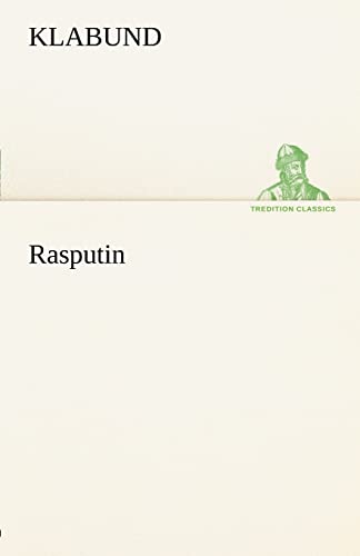 9783842491281: Rasputin (TREDITION CLASSICS)