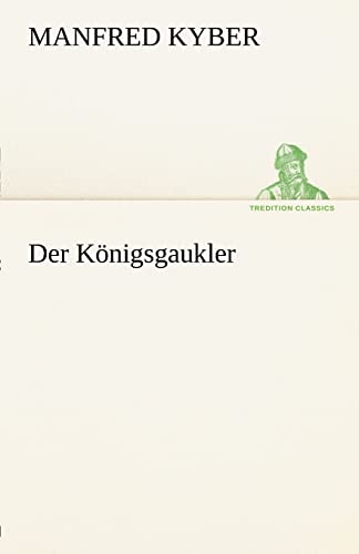 9783842491502: Der Knigsgaukler (TREDITION CLASSICS)