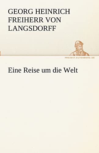 Stock image for Eine Reise Um Die Welt (German Edition) for sale by Lucky's Textbooks