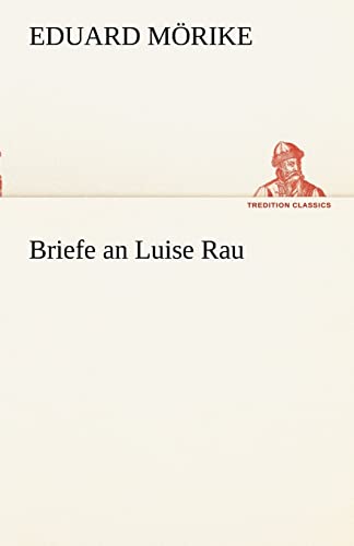 9783842492059: Briefe an Luise Rau