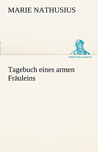 Stock image for Tagebuch Eines Armen Frauleins (German Edition) for sale by Lucky's Textbooks