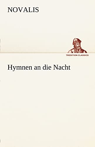 9783842492387: Hymnen an die Nacht (TREDITION CLASSICS)