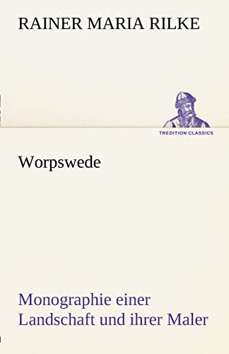 Worpswede (German Edition) (9783842492738) by Rilke, Rainer Maria