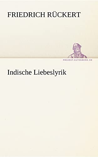 Indische Liebeslyrik - Friedrich Rückert