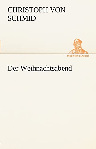 9783842493254: Der Weihnachtsabend (German Edition)